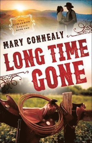 Mary Connealy - Long Time Gone, Häftad