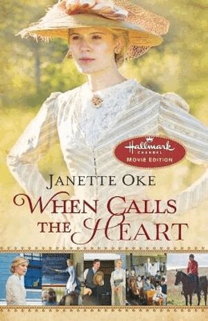 Janette Oke - When Calls the Heart, Häftad