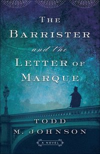 bokomslag The Barrister and the Letter of Marque
