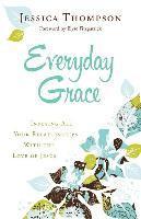 bokomslag Everyday Grace  Infusing All Your Relationships With the Love of Jesus