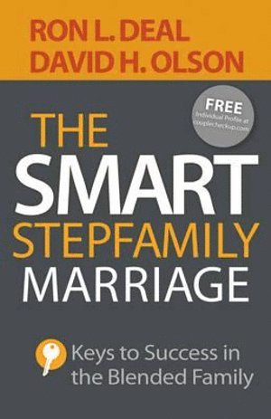 Ron L. Deal, David H. Olson, Evelyn Thompson, Ron L Deal, David H Olson - Smart Stepfamily Marriage – Keys to Success in the Blended Family, Häftad