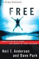 bokomslag Free: Connecting with Jesus, the Source of True Freedom