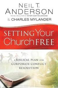 bokomslag Setting Your Church Free  A Biblical Plan for Corporate Conflict Resolution