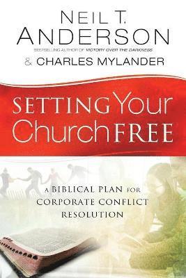 Setting Your Church Free – A Biblical Plan for Corporate Conflict Resolution