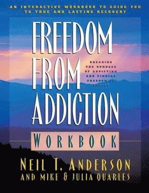 bokomslag Freedom from Addiction Workbook - Breaking the Bondage of Addiction and Finding Freedom in Christ