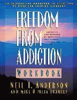 Freedom from Addiction Workbook – Breaking the Bondage of Addiction and Finding Freedom in Christ