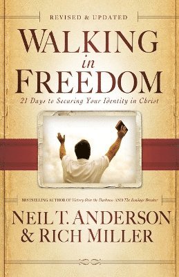 Walking in Freedom  21 Days to Securing Your Identity in Christ 1