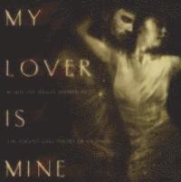 bokomslag My Lover Is Mine