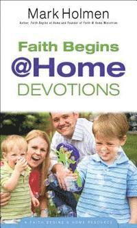 Mark Holmen - Faith Begins @ Home Devotions, Pocket