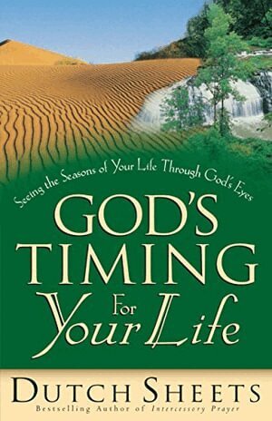 Dutch Sheets - God`s Timing for Your Life, Häftad