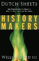 Dutch Sheets, William L. Iii Ford - History Makers, Häftad