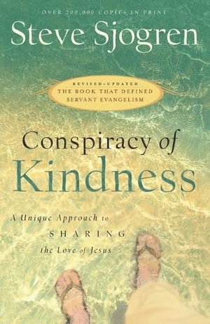 bokomslag Conspiracy of Kindness - A Unique Approach to Sharing the Love of Jesus