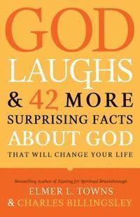bokomslag God Laughs & 42 More Surprising Facts about God That Will Change Your Life