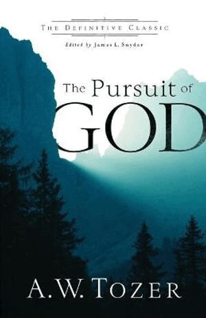 A.w. Tozer, James L. Snyder, James L. Snyder, James L Snyder - Pursuit of God, Häftad