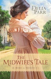 bokomslag Midwife?s Tale, The