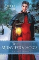 bokomslag Midwifes Choice, The