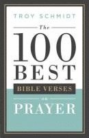 bokomslag 100 Best Bible Verses on Prayer