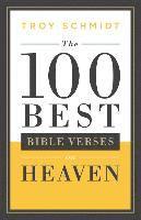 100 Best Bible Verses on Heaven, Häftad. Tillgänglighet: Lägg i varukorg