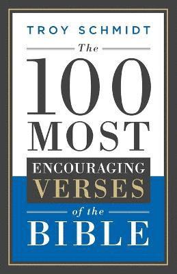 The 100 Most Encouraging Verses of the Bible 1