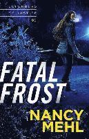 Nancy Mehl - Fatal Frost, Häftad