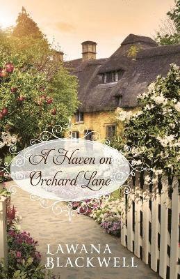 Lawana Blackwell - Haven on Orchard Lane, Häftad
