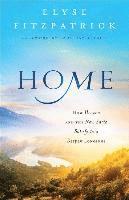 bokomslag Home - How Heaven and the New Earth Satisfy Our Deepest Longings