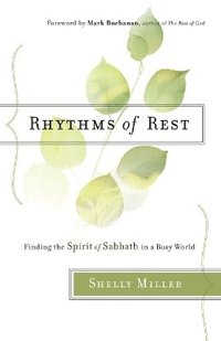 bokomslag Rhythms of Rest  Finding the Spirit of Sabbath in a Busy World