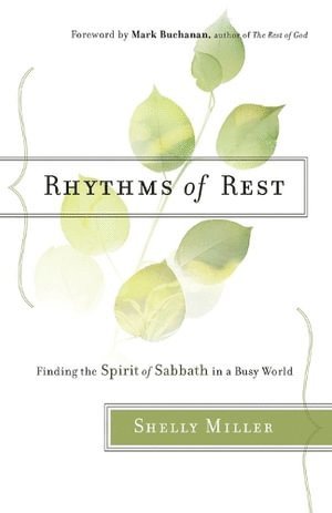 bokomslag Rhythms of Rest  Finding the Spirit of Sabbath in a Busy World