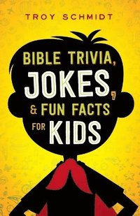 bokomslag Bible Trivia, Jokes, and Fun Facts for Kids