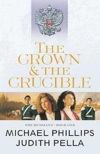 bokomslag The Crown and the Crucible