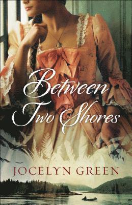 Jocelyn Green - Between Two Shores, Häftad