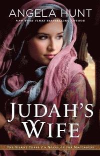 bokomslag Judah`s Wife  A Novel of the Maccabees