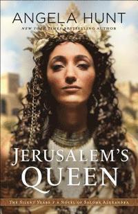 bokomslag Jerusalem`s Queen  A Novel of Salome Alexandra