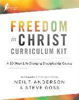 Freedom in Christ Curriculum Kit: A 10-Week Life-Changing Discipleship Course
