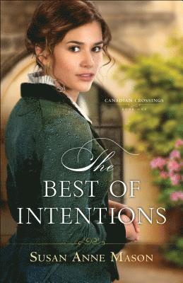 Susan Anne Mason - Best of Intentions, Häftad