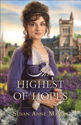 Susan Anne Mason - Highest of Hopes, Häftad