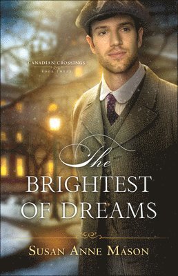 Susan Anne Mason - Brightest of Dreams, Häftad