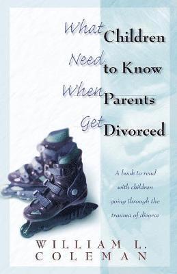 bokomslag What Children Need to Know When Parents Get Divorced