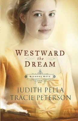 Westward the Dream 1