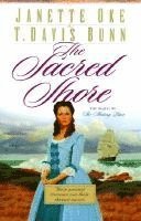 Janette Oke, T. Davis Bunn, T Davis Bunn - The Sacred Shore, Häftad