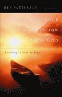 Deepening Your Conversation with God 1