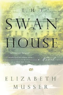 bokomslag The Swan House  A Novel