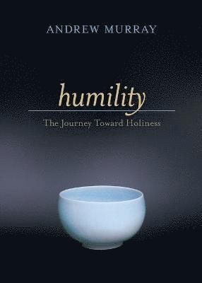 Humility  The Journey Toward Holiness 1