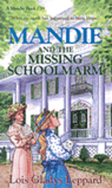 bokomslag Mandie and the Missing Schoolmarm