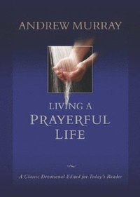 bokomslag Living a Prayerful Life