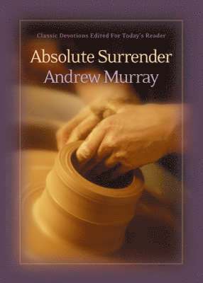 Andrew Murray - Absolute Surrender, Häftad