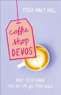 bokomslag Coffee Shop Devos  Daily Devotional PickMeUps for Teen Girls