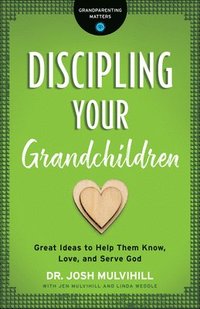 bokomslag Discipling Your Grandchildren