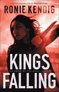 bokomslag Kings Falling