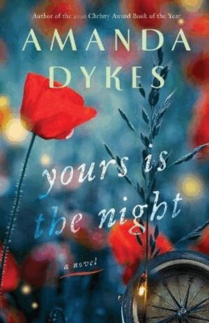 Amanda Dykes - Yours Is the Night, Häftad